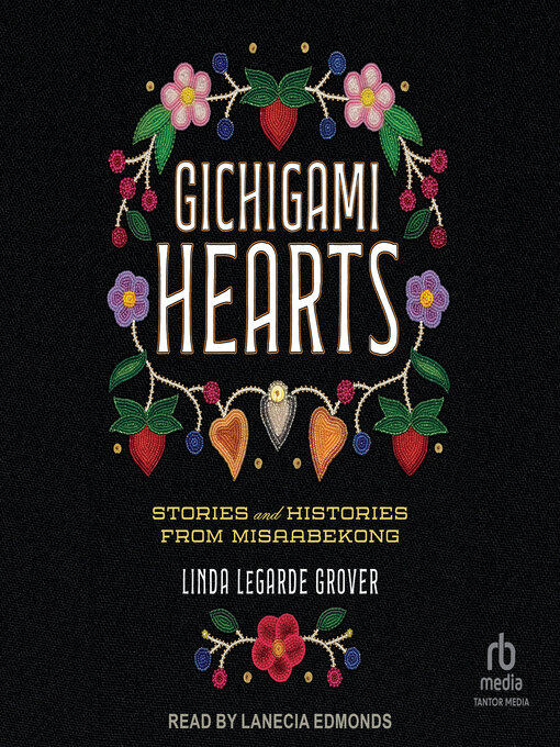 Title details for Gichigami Hearts by Linda LeGarde Grover - Available